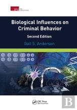 Biological Influences On Criminal Behavior