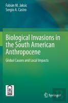Biological Invasions In The South American Anthropocene