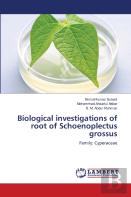 Biological Investigations Of Root Of Schoenoplectus Grossus