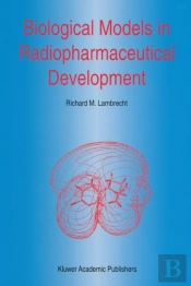 Biological Models In Radiopharmaceutical Development