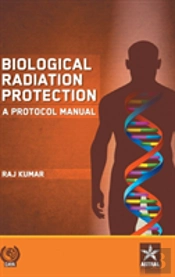 Biological Radiation Protection: A Protocol Manual