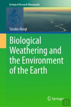 Bertrand.pt - Biological Weathering And The Environment Of The Earth