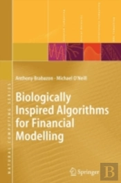 Biologically Inspired Algorithms For Financial Modelling