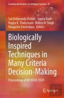 Biologically Inspired Techniques In Many Criteria Decision-Making