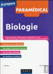 Biologie 2e Ed. - Concours Psychomotricien, Manipulateur Radio, Ergotherapeute