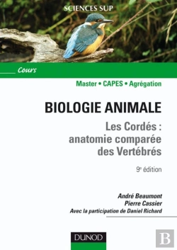 Bertrand.pt - Biologie Animale ; Les Cordés ; Anatomie Comparée Des Vertébrés (9e Édition)