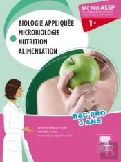 Biologie Appliquée ; Nutrition, Alimentation ; 1ère Bac Pro Assp