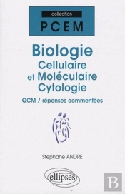 Biologie Cellulaire Et Moléculaire ; Cytologie Qcm, Réponses Commentées