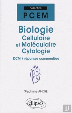 Bertrand.pt - Biologie Cellulaire Et Moléculaire ; Cytologie Qcm, Réponses Commentées
