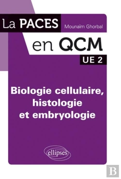 Bertrand.pt - Biologie Cellulaire, Histologie Et Embryologie ; Ue 2 ; Qcm