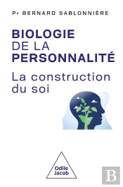 Biologie De La Personnalité : La Construction Du Soi