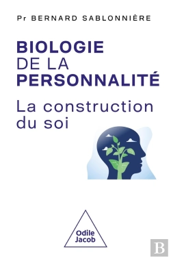 Bertrand.pt - Biologie De La Personnalité : La Construction Du Soi