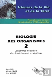 Biologie Des Organismes 2 - Les Rythmes Biologiques Chez Les Animaux Et Les Végétaux