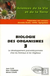 Biologie Des Organismes 3 - Le Développement Post-Embryonnaire Chez Les Animaux Et Les Végétaux