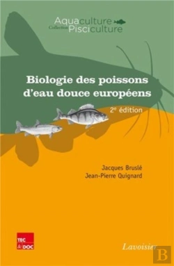 Bertrand.pt - Biologie Des Poissons D'Eau Douce Européens (2° Éd.)