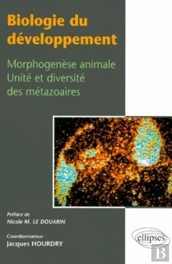 Bertrand.pt - Biologie Du Développement, Morphogenèse Animale, Unité Et Diversité Des Métazoaires
