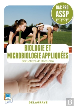 Bertrand.pt - Biologie Et Microbiologie Appliquees 2e 1e Terminale Bac Pro Assp Eleve