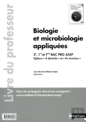 Biologie Et Microbiologie Appliquees (Pochette) Bac Pro Assp Opt Domic/Struct Professeur 2011