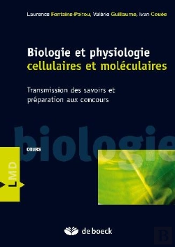 Bertrand.pt - Biologie Et Physiologie Cellulaires Et Moléculaires ; Transmission Des Savoirs Et Préparation Aux Concours