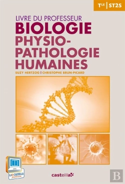 Bertrand.pt - Biologie Et Physiopathologie Humaines ; Terminale St2s ; Livre Du Professeur