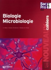 Biologie - Microbiologie 1re Terminale Bac Pro