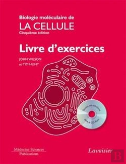 Bertrand.pt - Biologie Moleculaire De La Cellule Livre D'Exercices 5 Edition Avec Cdrom