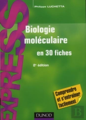 Biologie Moléculaire En 30 Fiches (2e Édition)