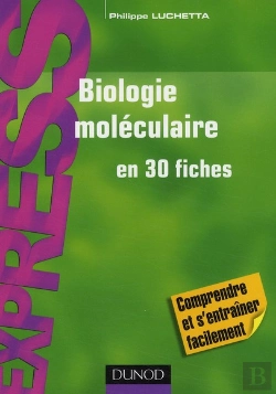 Bertrand.pt - Biologie Moléculaire En 30 Fiches