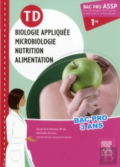 Biologie, Nutrition, Alimentation ; 1ère Bac Pro Assp ; Td