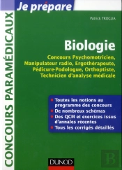 Biologie Pour Les Concours Ergotherapeute, Psychomotricien, Manipulateur Radio, Podologue