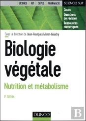 Biologie Végétale : Nutrition Et Métabolisme (3e Édition)