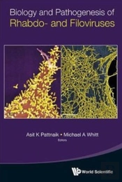 Biology And Pathogenesis Of Rhabdo- And Filoviruses