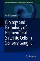 Biology And Pathology Of Perineuronal Satellite Cells In Sensory Ganglia