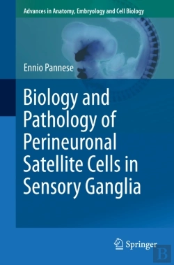 Bertrand.pt - Biology And Pathology Of Perineuronal Satellite Cells In Sensory Ganglia