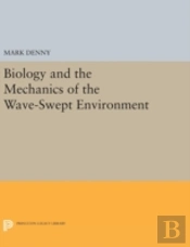 Biology And The Mechanics Of The Wave-Swept Environment