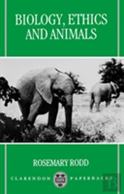 Biology, Ethics, And Animals