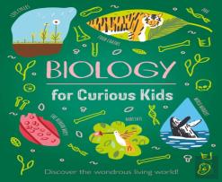 Biology For Curious Kids