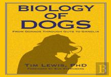Biology Of Dogs From Gonads Through Guts To Ganglia
