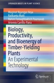 Biology, Productivity And Bioenergy Of Timber-Yielding Plants