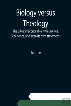 Bertrand.pt - Biology Versus Theology. The Bible: Irre