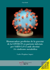 Biomarcadors Predictius De La Gravetat De La Covid-19 En Pacients Infectats Per