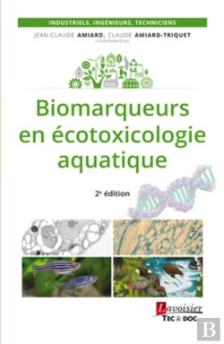 Bertrand.pt - Biomarqueurs En Écotoxicologie Aquatique (2e Édition)