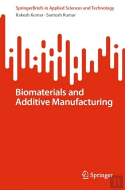 Bertrand.pt - Biomaterials And Additive Manufacturing