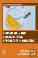 Biomaterials And Bioengineering Approaches In Cosmetics