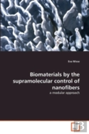 Biomaterials By The Supramolecular Control Of Nanofibers