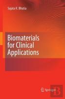 Biomaterials For Clinical Applications