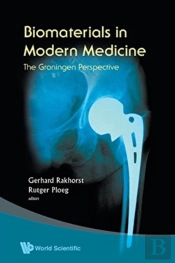 Biomaterials In Modern Medicine: The Groningen Perspective