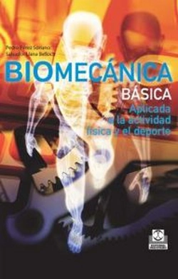 Bertrand.pt - Biomecánica Básica. Aplicada A La Actividad Física Y El Deporte