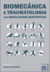 Biomecânica e Traumatologia das Modalidades Desportivas