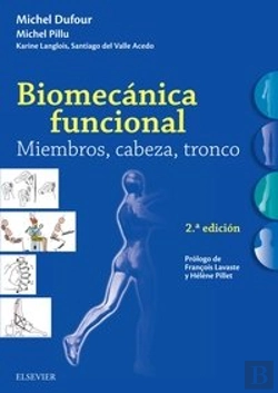 Bertrand.pt - Biomecánica Funcional. Miembros, Cabeza, Tronco (2ª Ed.)